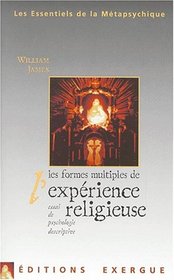 Les formes multiples de l'exprience religieuse