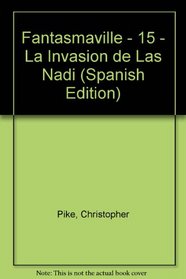 Fantasmaville - 15 - La Invasion de Las Nadi