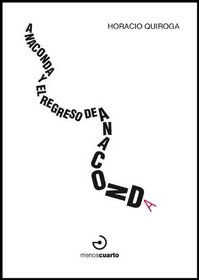 Anaconda & El regreso de anaconda/ Anaconda & The return of Anaconda (Spanish Edition)
