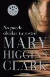 No Puedo Olvidar Tu Rostro/ I can't Forget your Face (Best Sellers) (Spanish Edition)
