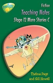 Oxford Reading Tree: Stage 12 Pack C: TreeTops Fiction: Teaching Notes: Stage 12