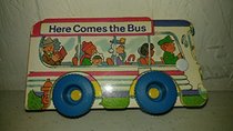 HERE COMES THE BUS! (Wheel Books)
