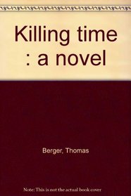Killing time : a novel