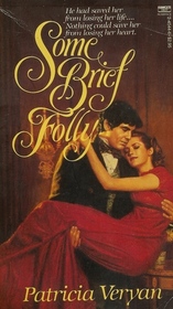 Some Brief Folly (Sanguinet Saga, Bk 1)