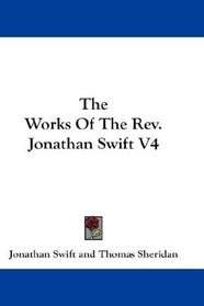 The Works Of The Rev. Jonathan Swift V4