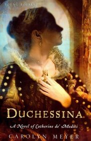 Duchessina (Turtleback School & Library Binding Edition) (Young Royals Books)