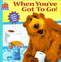 When You'Ve Got to Go! (Bear in the Big Blue House (8x8 Simon  Schuster))