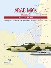 Arab MiGs Volume 5: October 1973 War: Part 1