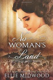 No Woman's Land (Women and the Holocaust, Bk 2)