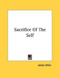 Sacrifice Of The Self