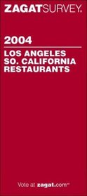 Zagatsurvey 2004 Los Angeles/So. California Restaurants