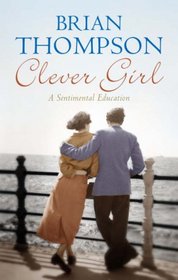 Clever Girl: A Sentimental Education