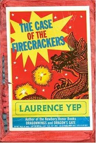 The Case of the Firecrackers (Chinatown Mystery)