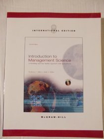 Introduction to Management Science: A Modeling and Case Studies Approach With Spreadsheets (Irwin/Mcgraw-Hill Series in Operations and Decision Sciences.)