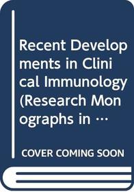 Recent Dev Clin Immunol: (Inserm Symposium)
