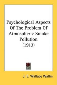 Psychological Aspects Of The Problem Of Atmospheric Smoke Pollution (1913)