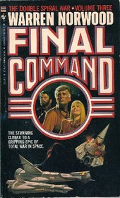 Final Command (Double Spiral War, Vol 3)