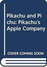 Pikachu and Pichu: Pikachu's Apple Company