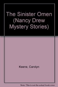 The Sinister Omen: Nancy Drew No. 67 (Keene, Carolyn. Nancy Drew Mystery Stories, 67.)