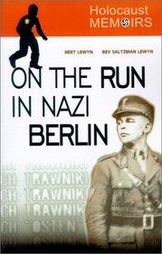 Holocaust Memoirs: On the Run in Nazi Berlin