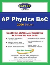 Kaplan AP Physics B  C (Kaplan Ap Physics B and C)
