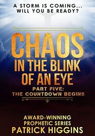Chaos in the Blink of an Eye: The Countdown Begins (Chaos in the Blink of an Eye, Bk 5)