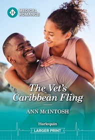 The Vet's Caribbean Fling (Harlequin Medical, No 1401) (Larger Print)