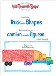 Let's Draw a Truck with Shapes/Vamos a Dibujar Un Camion Usando Figuras (Let's Draw With Shapes.)