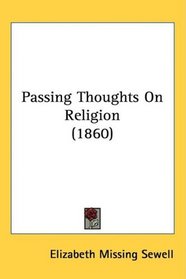 Passing Thoughts On Religion (1860)