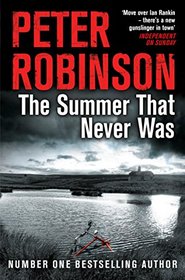 The Summer That Never Was (aka Close to Home) (Inspector Banks, Bk 13)