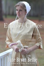 Emma's Choice (Zook Sisters of Lancaster County, Bk 2)
