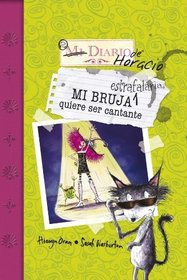 Bruja estrafalaria quiere ser cantante / Bizarre Witch Wants to Be a Singer (Spanish Edition)