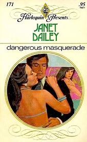 Dangerous Masquerade (Harlequin Presents, No 171)