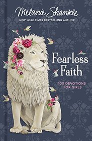 Fearless Faith: 100 Devotions for Girls (Faithgirlz)