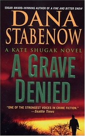 A Grave Denied (Kate Shugak, Bk 13)