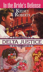 In the Bride's Defense (Delta Justice, Bk 4)