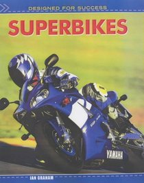 Superbikes (Designed for Success)