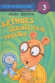 Arthur's Science Fair Trouble (Step Into Reading)