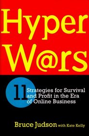 Hyperwars: 11 Strategies for Survival and Profit in the Era of Online Business