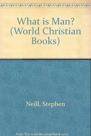 What is Man? (World Christian Books)