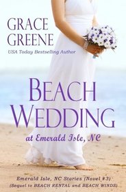 Beach Wedding: At Emerald Isle, NC (Emerald Isle, NC Stories) (Volume 3)
