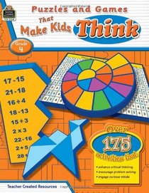 Puzzles and Games that Make Kids Think Grd 4