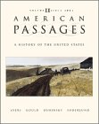 American Passages: A History of the American People, Volume 2: 1863 to Present