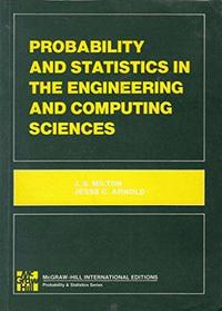 Probability and Statistics in the Engineering and Computing Sciences (Probability & Statistics)