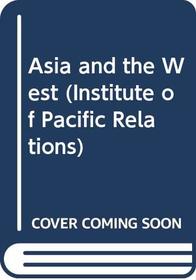 Asia and the West (Institute of Pacific Relations)