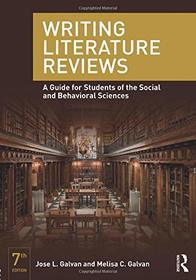 Writing Literature Reviews: A Guide for Students of the Social and Behavioral Sciences