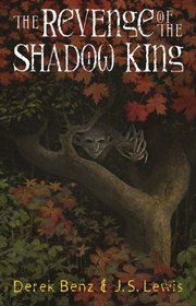 The Revenge Of The Shadow King (Grey Griffins, Bk 1)
