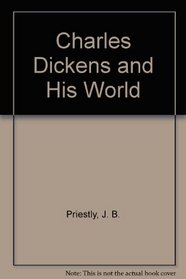 Charles Dickens and His World