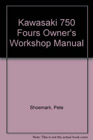 Kawasaki 750 Fours Owner's Workshop Manual