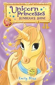 Sunbeam's Shine (Unicorn Princesses, Bk 1)